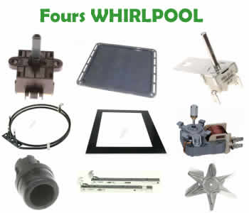 les pices et composants pour la réparation des Fours Whirlpool