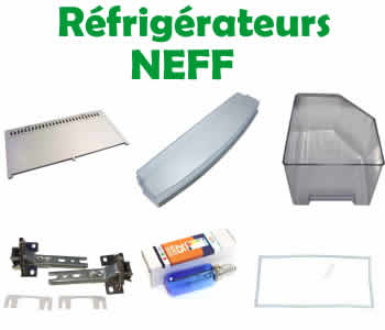 les Pièces et composants pour la réparation des réfrigérateurs NEFF