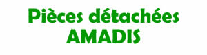 pièces détachées de remplacement pour la réparation des aspirateurs Amadis
