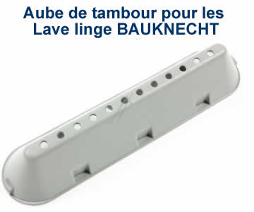 Aubes de tambour pour les lave linge BAUKNECHT