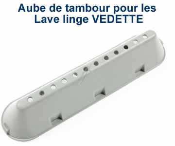 Aubes de tambour pour les lave linge VEDETTE