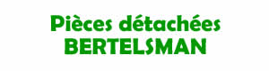 pices dtaches pour la rparation des appareils Bertelsman