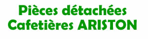 pices dtaches pour la rparation des Cafetires ARISTON