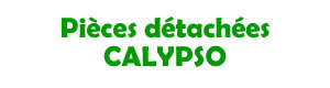 pices dtaches pour la rparation des appareils Calypso