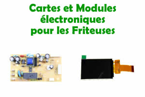 cartes et modules lectroniques pour la rparation des Friteuses