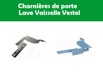 charnires de porte pour les lave vaisselle Vestel