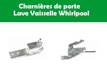 charnires de porte pour les lave vaisselle Whirlpool