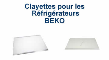 Clayettes pour les Rfrigrateurs BEKO