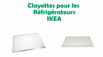 Clayettes pour les Rfrigrateurs ikea