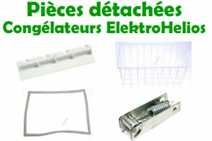 pièces détachées pour la réparation des congélateurs Elektrohelios