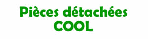 Pièces détachées pour la réparation appareils Cool