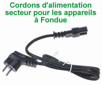 cordons d'alimentations secteur pour les appareils  fondue