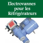 electrovannes pour la rparation des rfrigrateurs