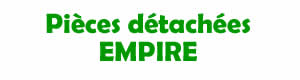 pices dtaches pour la rparation des appareils Empire