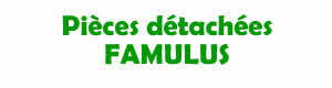 pices dtaches pour la rparation des appareils Famulus