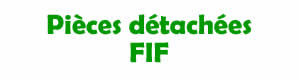 pices dtaches pour la rparation des appareils FIF