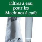 Filtres à eau pour la réparation des machines à café