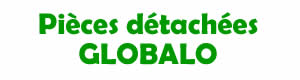 Pièces détachées pour la réparation des appareils Globalo