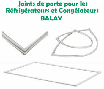 joints de porte de remplacement pour les réfrigérateurs et congélateurs BALAY