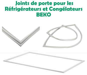 joints pour les rfrigrateurs et conglateurs BEKO 