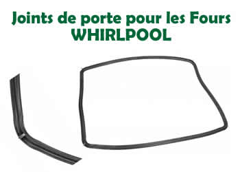 joints pour les fours de la marque WHIRLPOOL