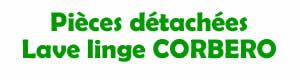 pieces dtaches pour la rparation des Lave-linge Corbero