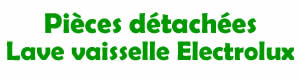 Pices dtaches pour la rparation des lave vaisselle Electrolux