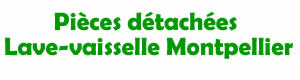 pices dtaches pour la rparation des lave vaisselle Montpellier