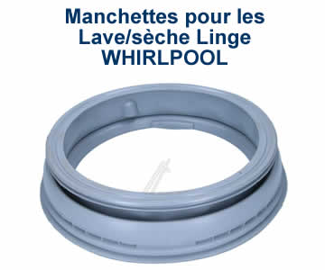 manchettes joints de hublot pour les lave linge WHIRLPOOL