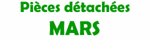 Pices dtaches pour la rparation des appareils  MARS