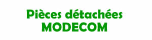 pièces détachées pour la réparation des appareils Modecom