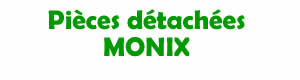 Pièces détachées pour la réparation des appareils Monix
