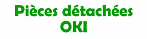 pi�ces d�tach�es pour la r�paration des appareils OKI