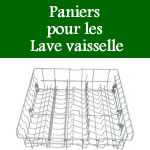 paniers pour la rparation des lave vaisselle