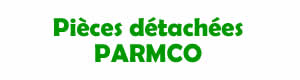pices dtaches pour la rparation des appareils PARMCO