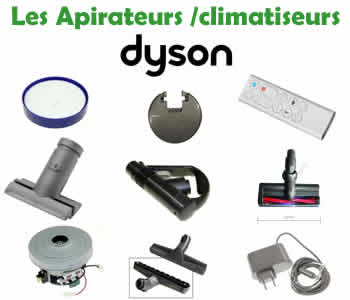 les pièces et composants pour la réparation des aspirateurs et climatiseurs DYSON