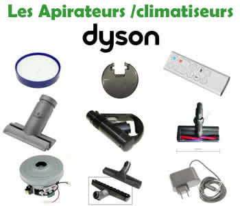 les pices et composants pour la rparation des aspirateurs et climatiseurs DYSON