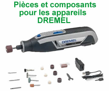 Les pices et composants pour les perceuses et outils de la marque dremel