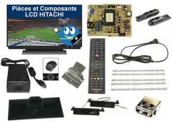 pieces et composants pour les télévisions lcd Hitachi