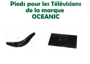 pieds et socles pour les télévisions OCEANIC