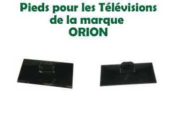 pieds et socles pour les tlvisions ORION