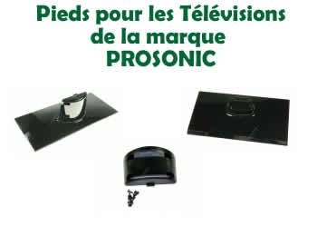 pieds et socles pour les télévisions PROSONIC