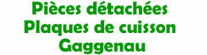 Pices dtaches pour la rparation des plaques de cuisson Gaggenau