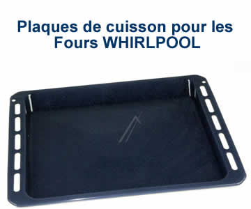 plaques de cuisson pour les fours WHIRLPOOL