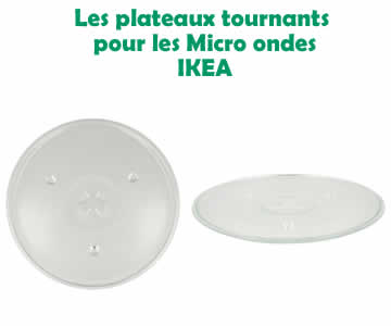 plateau tournant pour les  micro ondes de la marque ikea