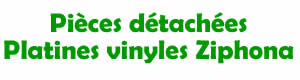 pièces détachées pour la réparation des platines vinyles Ziphona