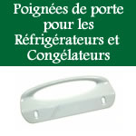 poignes de porte pour la rparation des rfrigrateurs et conglateurs