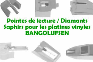 Les pointes de lecture les saphirs et diamants pour les platines vinyles BANGOLUFSEN