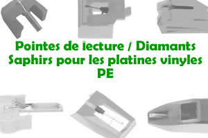 Les pointes de lecture les saphirs et diamants pour les platines vinyles PE