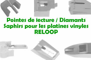 Les pointes de lecture les saphirs et diamants pour les platines vinyles RELOOP
